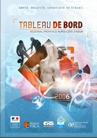  Tableau de bord Santé, Sécurité et Conditions de Travail, édition 2006